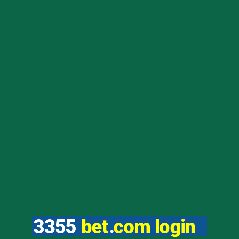 3355 bet.com login